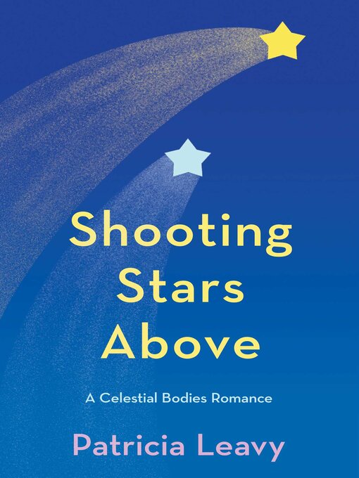 Title details for Shooting Stars Above by Patricia Leavy - Available